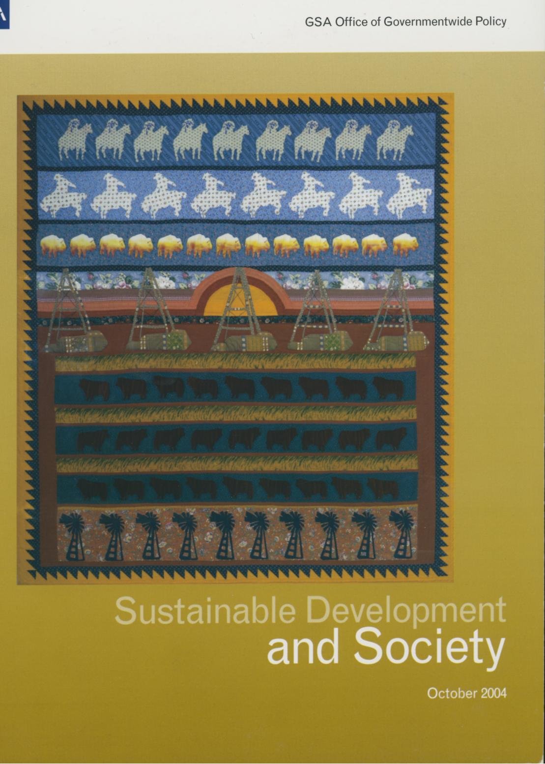 Cover of Sustainable Development and Society, GSA Office of Governmentwide Policy, October 2004